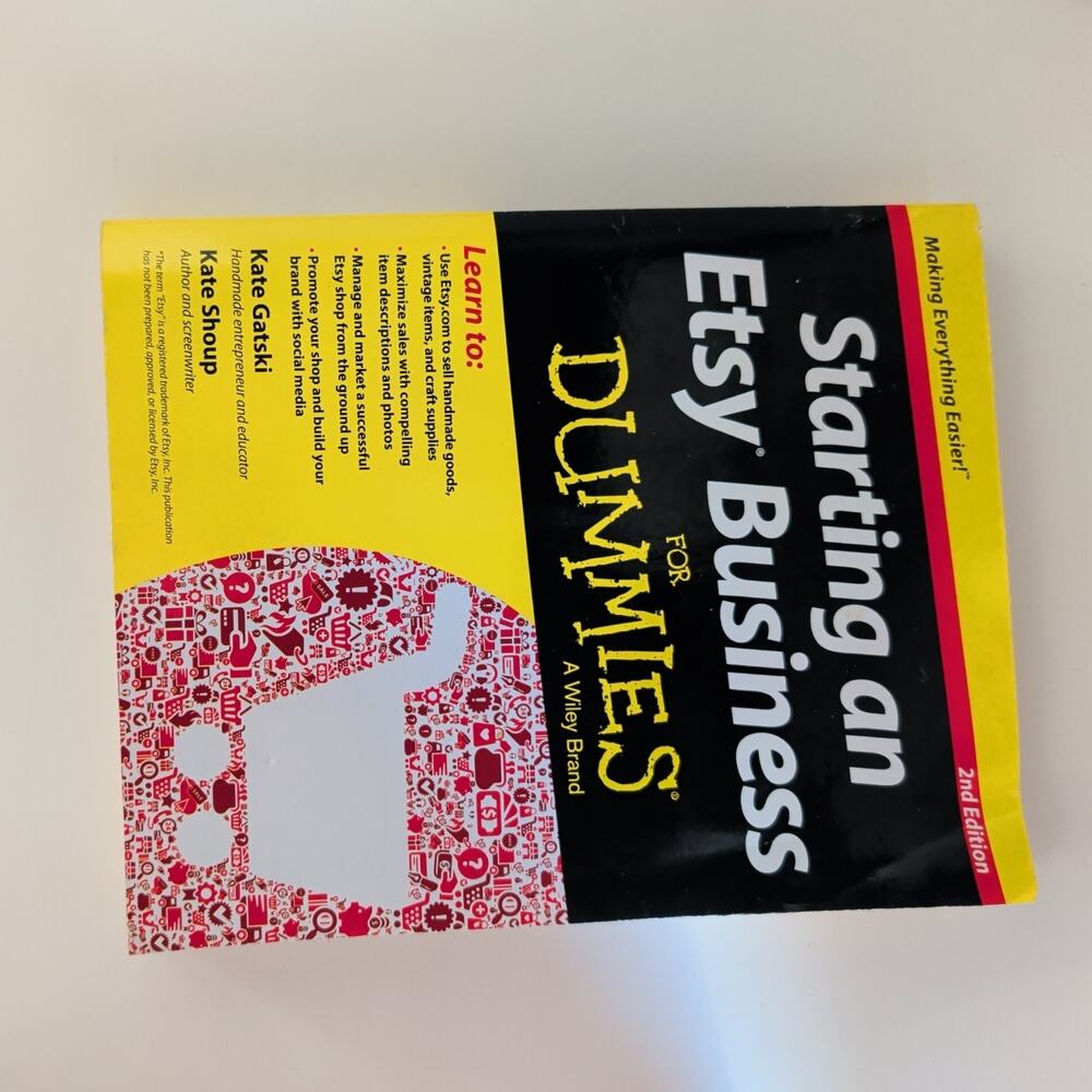 Starting an Etsy Business for Dummies® by Kate Shoup and Kate Gatski (2013,...